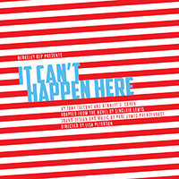 It Can't Happen Here graphic