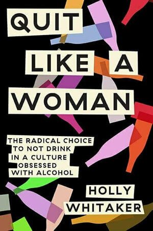 Book Cover Quit Like A Woman by Holly Whitaker