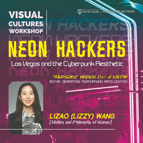 Photo displaying title of "Neon Hackers" with a photo of the presenter, Lizao (Lizzy) Wang.