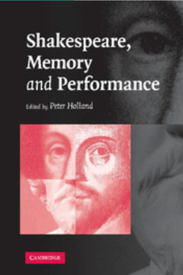 Book cover for "Shakespeare, Memory and Performance," edited by Peter Holland, featuring a fragmented, red and grayscale portrait of William Shakespeare.