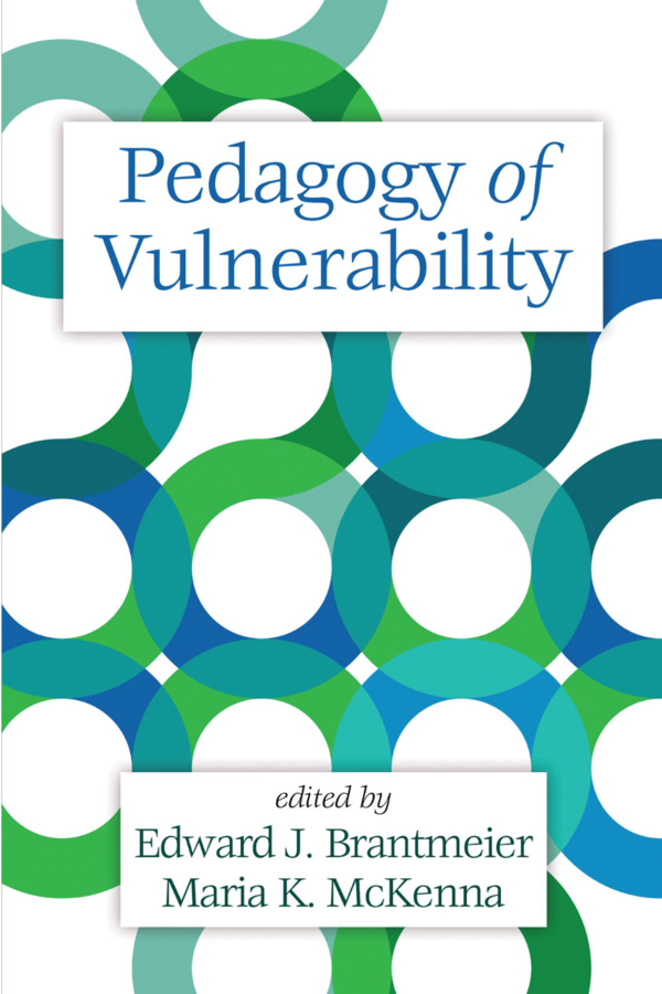 Pedagogy of Vulnerability, edited by Edward J. Brantmeier and Maria K. McKenna, over a background of overlapping blue and green circles.