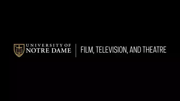 University of Notre Dame Film, Television, and Theatre logo in white and gold on a black background.